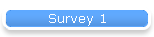 Survey 1