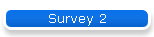 Survey 2