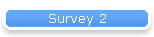 Survey 2
